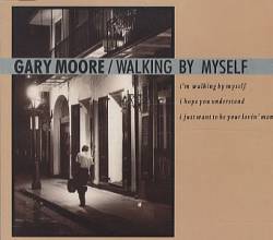 Gary Moore : Walking by Myself